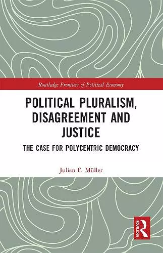 Political Pluralism, Disagreement and Justice cover