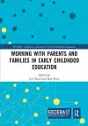 Working with Parents and Families in Early Childhood Education cover