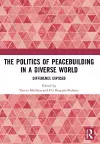 The Politics of Peacebuilding in a Diverse World cover