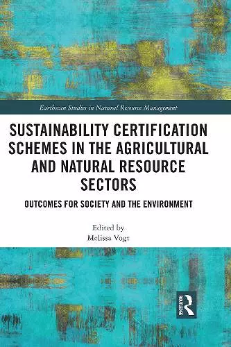 Sustainability Certification Schemes in the Agricultural and Natural Resource Sectors cover