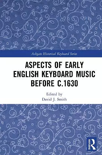 Aspects of Early English Keyboard Music before c.1630 cover