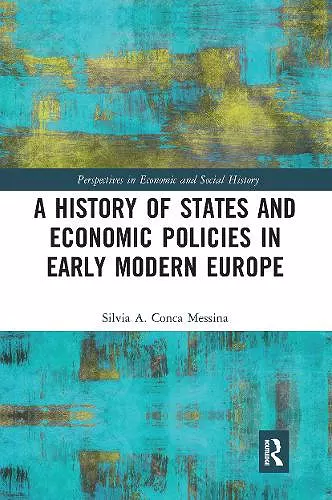 A History of States and Economic Policies in Early Modern Europe cover