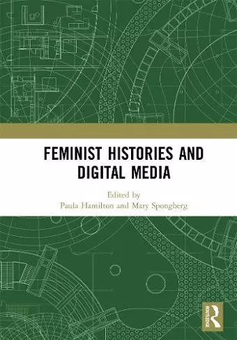 Feminist Histories and Digital Media cover