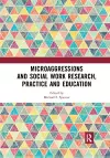 Microaggressions and Social Work Research, Practice and Education cover