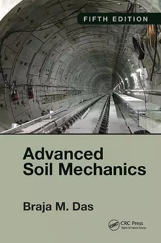 Advanced Soil Mechanics, Fifth Edition cover