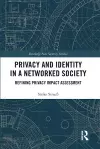 Privacy and Identity in a Networked Society cover