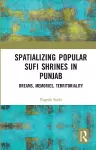 Spatializing Popular Sufi Shrines in Punjab cover