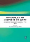 Newspapers, War and Society in the 20th Century cover