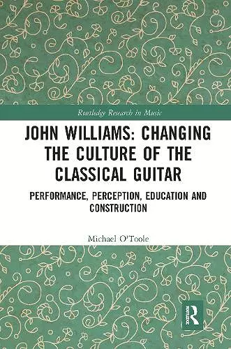 John Williams: Changing the Culture of the Classical Guitar cover