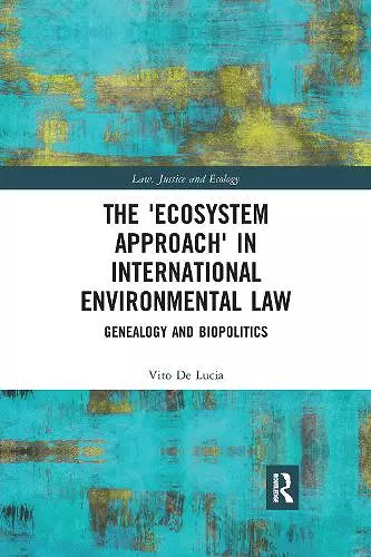 The 'Ecosystem Approach' in International Environmental Law cover