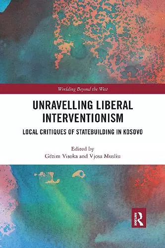 Unravelling Liberal Interventionism cover