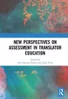 New Perspectives on Assessment in Translator Education cover