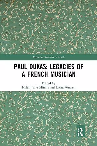 Paul Dukas: Legacies of a French Musician cover