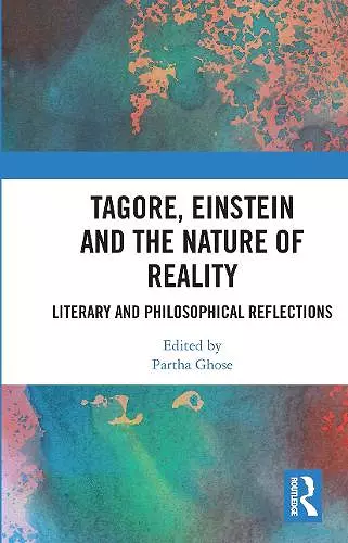 Tagore, Einstein and the Nature of Reality cover