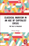 Classical Marxism in an Age of Capitalist Crisis cover