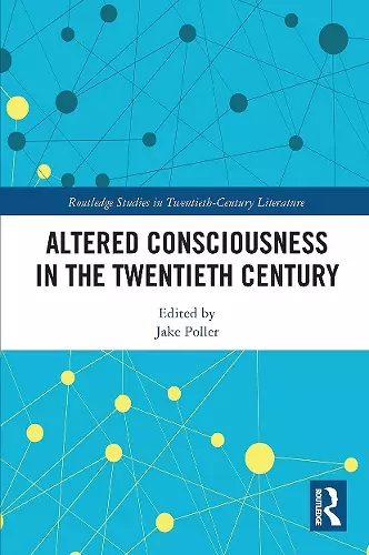 Altered Consciousness in the Twentieth Century cover