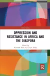 Oppression and Resistance in Africa and the Diaspora cover