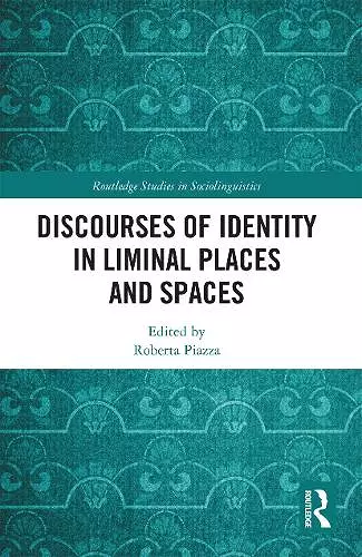 Discourses of Identity in Liminal Places and Spaces cover