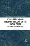 Cyber Attacks and International Law on the Use of Force cover