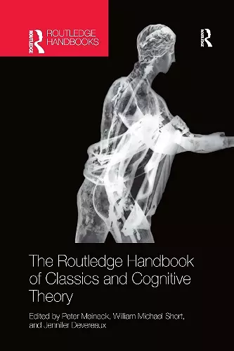 The Routledge Handbook of Classics and Cognitive Theory cover