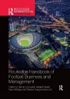 Routledge Handbook of Football Business and Management cover