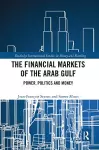 The Financial Markets of the Arab Gulf cover