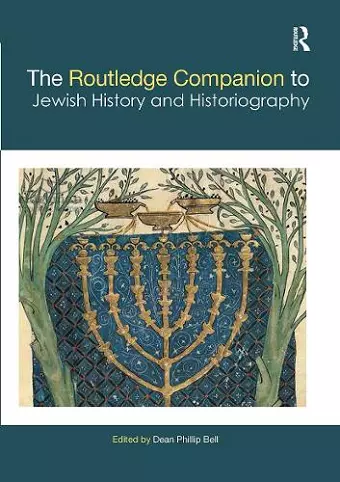 The Routledge Companion to Jewish History and Historiography cover