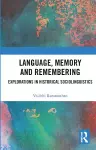 Language, Memory and Remembering cover