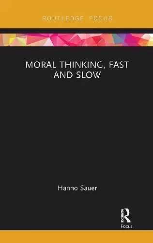 Moral Thinking, Fast and Slow cover