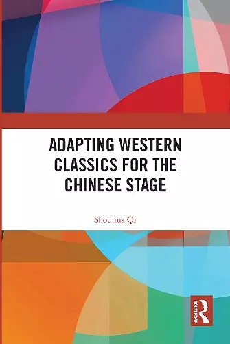 Adapting Western Classics for the Chinese Stage cover