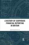 A History of Corporate Financial Reporting in Britain cover