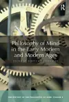 Philosophy of Mind in the Early Modern and Modern Ages cover