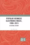 Popular Viennese Electronic Music, 1990–2015 cover