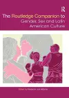 The Routledge Companion to Gender, Sex and Latin American Culture cover