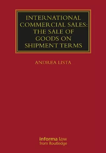 International Commercial Sales: The Sale of Goods on Shipment Terms cover