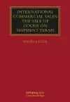 International Commercial Sales: The Sale of Goods on Shipment Terms cover