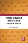 Public Women in British India cover