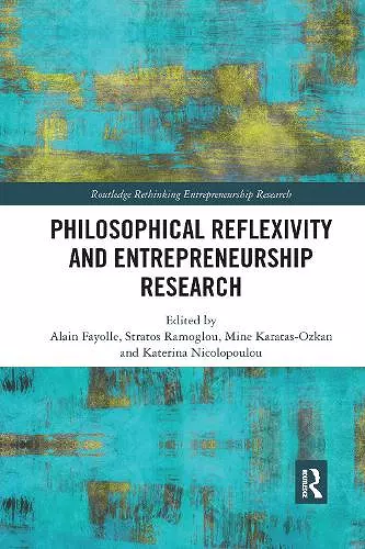 Philosophical Reflexivity and Entrepreneurship Research cover