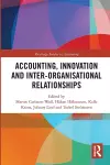 Accounting, Innovation and Inter-Organisational Relationships cover