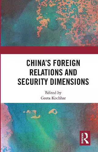 China's Foreign Relations and Security Dimensions cover