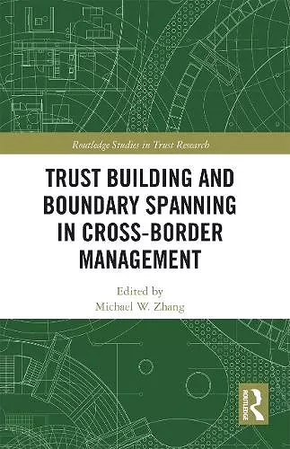 Trust Building and Boundary Spanning in Cross-Border Management cover