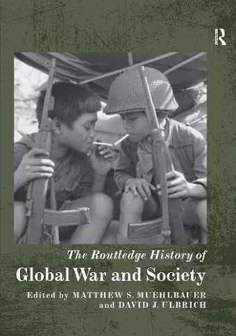 The Routledge History of Global War and Society cover