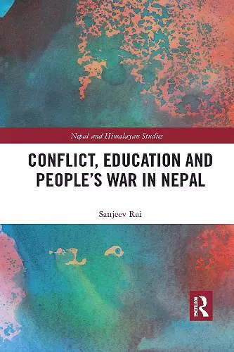 Conflict, Education and People's War in Nepal cover