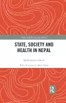 State, Society and Health in Nepal cover