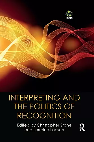 Interpreting and the Politics of Recognition cover