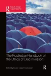 The Routledge Handbook of the Ethics of Discrimination cover