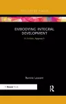 Embodying Integral Development cover