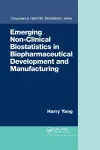 Emerging Non-Clinical Biostatistics in Biopharmaceutical Development and Manufacturing cover