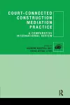 Court-Connected Construction Mediation Practice cover