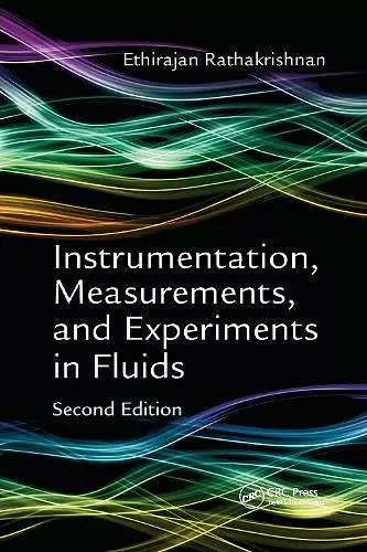 Instrumentation, Measurements, and Experiments in Fluids, Second Edition cover